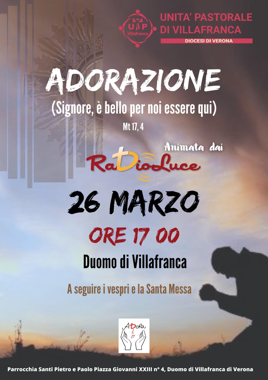 Adorazione Eucaristica con i RaDioLuce 26-03-2023 ore 17.00 Duomo di Villafranca di Verona